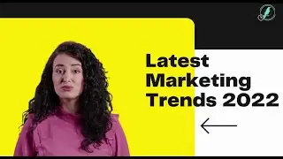 Latest Marketing Trends to look out in 2022