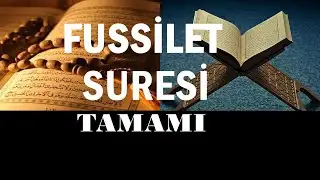 FUSSİLET  SURESİ ARAP&Ccedil;A OKUNUŞU T&Uuml;RK&Ccedil;E MEALİ TAMAMI