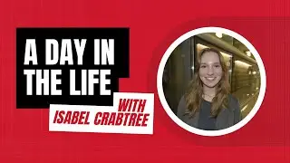 Day in the Life with Isabel Crabtree