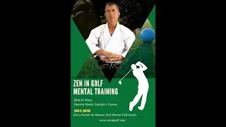 Zen in Golf Mental Training, Course Short Game