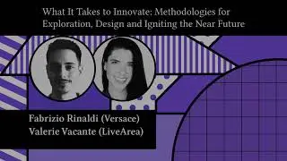 FoRfest2020   What It Takes to Innovate Methodologies for Exploration, Design & Igniting the Future