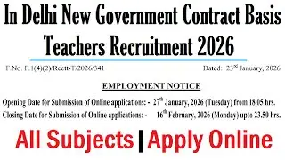 In Delhi New Government Contract Basis Teachers Recruitment 2026, APPLY ONLINE