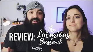 The Luxurious Bastard Beard Oil Review with Emily!