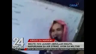 Maute-ISIS leader Abdullah Maute, napuruhan sa air strike, ayon sa militar