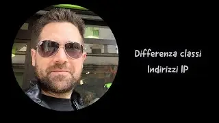 Differenza classi Indirizzi IP