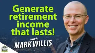 Creating Tax-Free Income in Retirement | Mark Willis