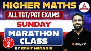 Higher Maths For All TGT/PGT exams 2023 | Maths by Rohit Nama