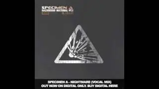 Specimen A - Nightmare (Vocal Mix) [Hazardous Material Pt.1] Funkatech Records