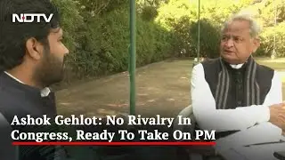 Exclusive: No Rivalry In Congress, Ready To Take On PM, Ashok Gehlot Tells NDTV