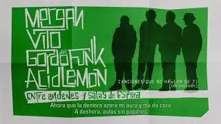 03. MORGAN, VITO, GORDO DEL FUNK & ACID LEMON - CANCIONES QUE NO HABLAN DE TI con SANTIUVE