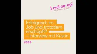 Erfolgreich im Job und trotzdem ersch&ouml;pft? &ndash; Interview mit Kristin