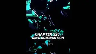Blue Lock Manga Edit - Rin's Domination in Chapter 320 | Badass Phonk