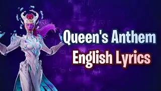 QUEEN'S ANTHEM (Lyrics) English - Fortnite Lobby Track