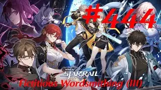 Honkai: Star Rail Walkthrough Part 444 - Pure Fiction - Fictitious Wordsmithing (III) (No Comment)