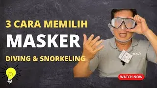 3 Cara Memilih Masker Diving & Snorkeling Yang Wajib Kamu Tahu ‼️