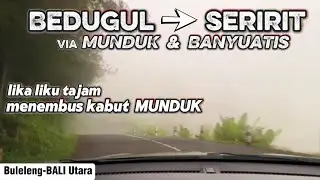Trip Bedugul ke Seririt via Munduk Bali. Berkabut, tanjakan & turunan tikungan tajam nan ekstrim