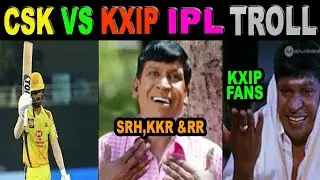 KXIP VS CSK IPL TROLL 2020 |  IPL 2020 HIGHLIGHTS | IPL TROLL TAMIL | SORRY BRO TROLL