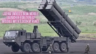 Japan Unveils New 1,000km-Range Type 12 Missile with Mobile Launcher