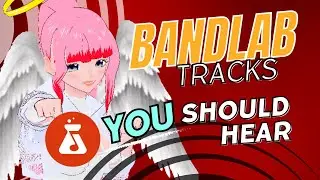 VTuber Must Hear! - Live Music Reviews BandLab Artists