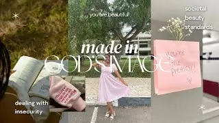 DEALING WITH INSECURITIES AS A CHILD OF GOD | beauty standards vs God&rsquo;s word