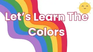 Colors Song | Interactive Song For Toddlers & Preschoolers