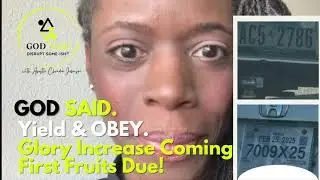 God Said. Yield & Obey! Glory INCREASE COMING. 1ST FRUIT 10% #glory #wealthtransfer #propheticword