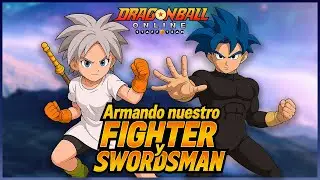 DRAGON BALL ONLINE  - &iexcl;Transformando a mi Fighter y Swordsman en M&Aacute;QUINAS de Guerra!