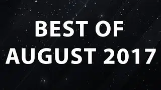 Best of August 2017!