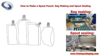 How to Make a Spout Pouch: Bag Making and Spout Sealing
