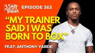 #3ShotsOfTequila Ep 363: The Art Of Boxing, MC Yardos, Staying Private + More Feat. Anthony Yarde