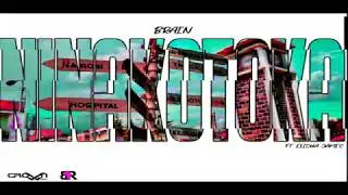 Brain Glisten - Ninakotoka (Ft Ellishajames) #Brainglisten #Ellishajames #Ninakotoka