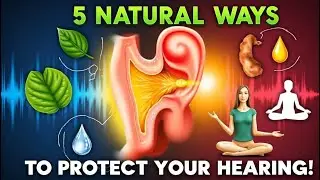 5 Natural Ways to Improve Hearing | Reverse Hearing Loss Without Medication