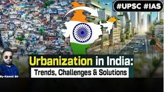 What is Urbanisation ? Urban and Rural Development in India |UPSC| IAS |Civilserviceexam