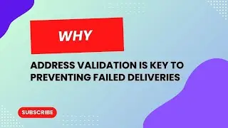 Why Address Validation Is Key to Preventing Failed Deliveries