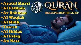 Powerful Quran Recitation for Night | Fatihah, Ayatul Kursi, Yassen, Waqiah, Mulk,Kahfi by Alaa Aqel