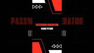 PASSWORD GENERATOR || #ethicalhacker #python #programming #shorts