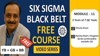 Module11: Check Sheet &  Pareto Chart (7 QC Tools) | Free Six Sigma Black Belt, Green Belt Course