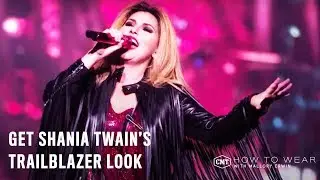 HOW TO WEAR | Shania Twain's Trailblazer Look