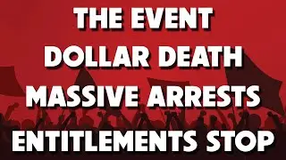 The Event, Dollar Death, Massive Arrests & Entitlements Stop 10/21/2025