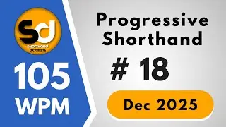 # 18 | 105 wpm | Progressive Shorthand December 2025 | Shorthand Dictations 