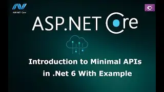 Introduction to Minimal APIs in .NET 6 With Example