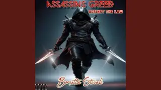 Assassin's Greed: Against The Law