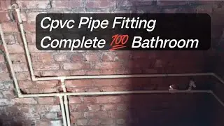 Cpvc pipe line Fitting  bathroom size 6&times;6 Feet Complete 💯✅
