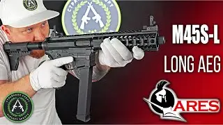 Обзор на ARES M45S-L Long AEG. Страйкбольный автомат.