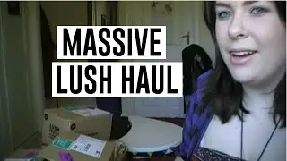 MASSIVE LUSH HAUL - SPRING 2015
