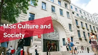 Studying MSc Culture and Society at LSE