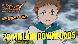 20 MILLION DOWNLOADS CELEBRATION! NEW FESTIVAL UNIT KING WITH WINGS!? Seven Deadly Sins: Grand Cross