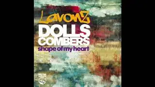Dolls Combers, Lavonz - Shape of My Heart (Dolls Combers Extended Mix)