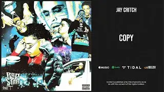 Jay Critch - ''Copy'' (Critch Tape)