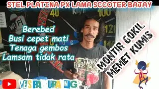 Cara setel platina super px lama seccoter bajaj